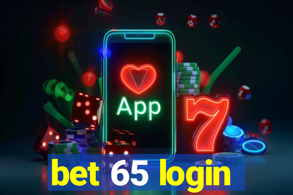 bet 65 login